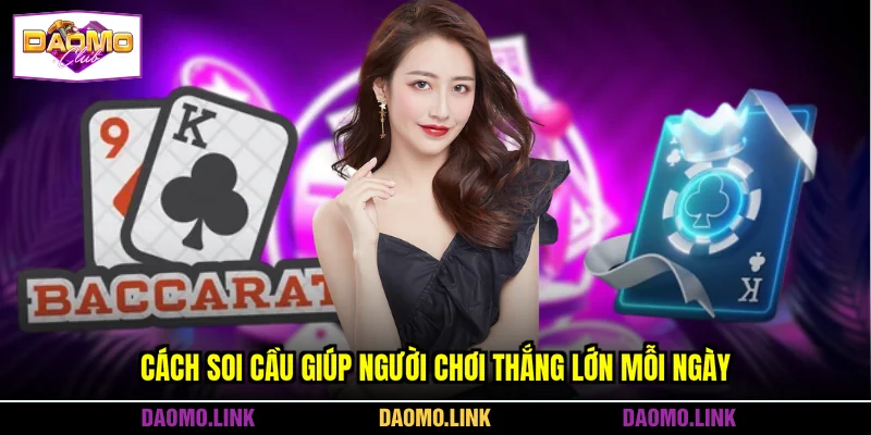Cách soi cầu giúp người chơi thắng lớn mỗi ngày