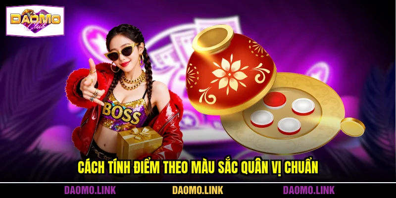 Cách tính điểm theo màu sắc quân vị chuẩn