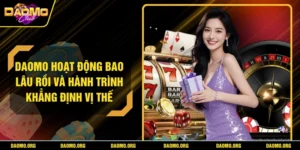 DAOMO Hoạt Động Bao Lâu Rồi Và Hành Trình Khẳng Định Vị Thế