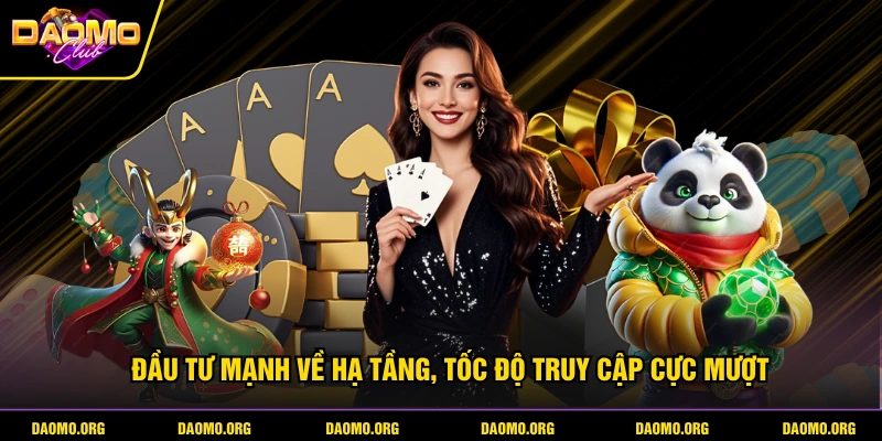 Đầu tư mạnh về hạ tầng, tốc độ truy cập cực mượt