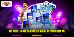 Kèo Rung - Hướng Dẫn Bắt Kèo Nhanh Và Thắng Đậm Sâu