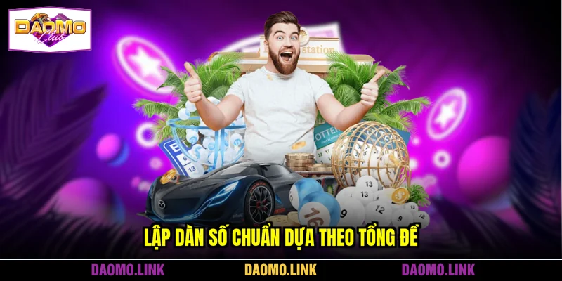 Lập dàn số chuẩn dựa theo tổng đề