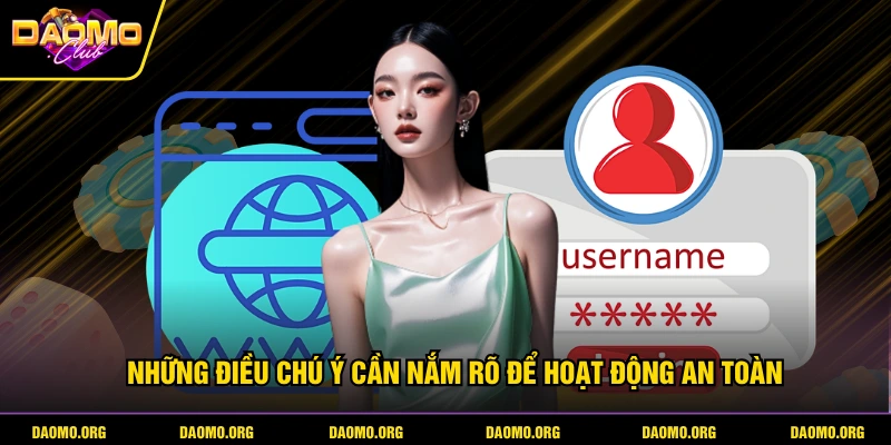 Những điều chú ý cần nắm rõ để hoạt động an toàn