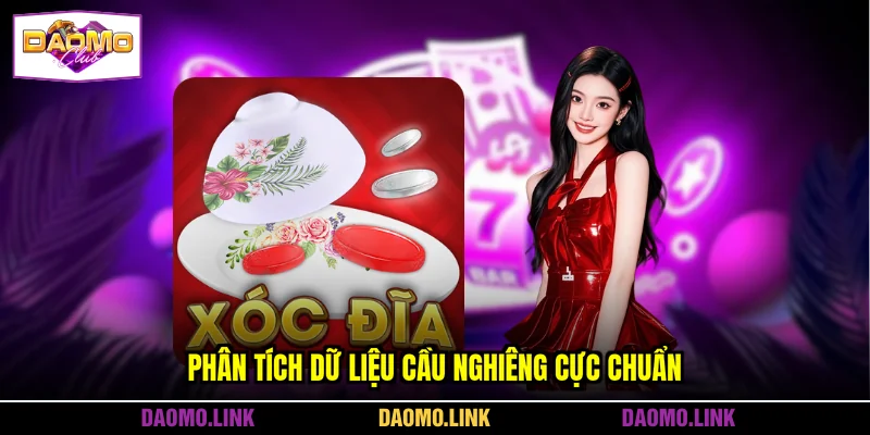 Phân tích dữ liệu cầu nghiêng cực chuẩn